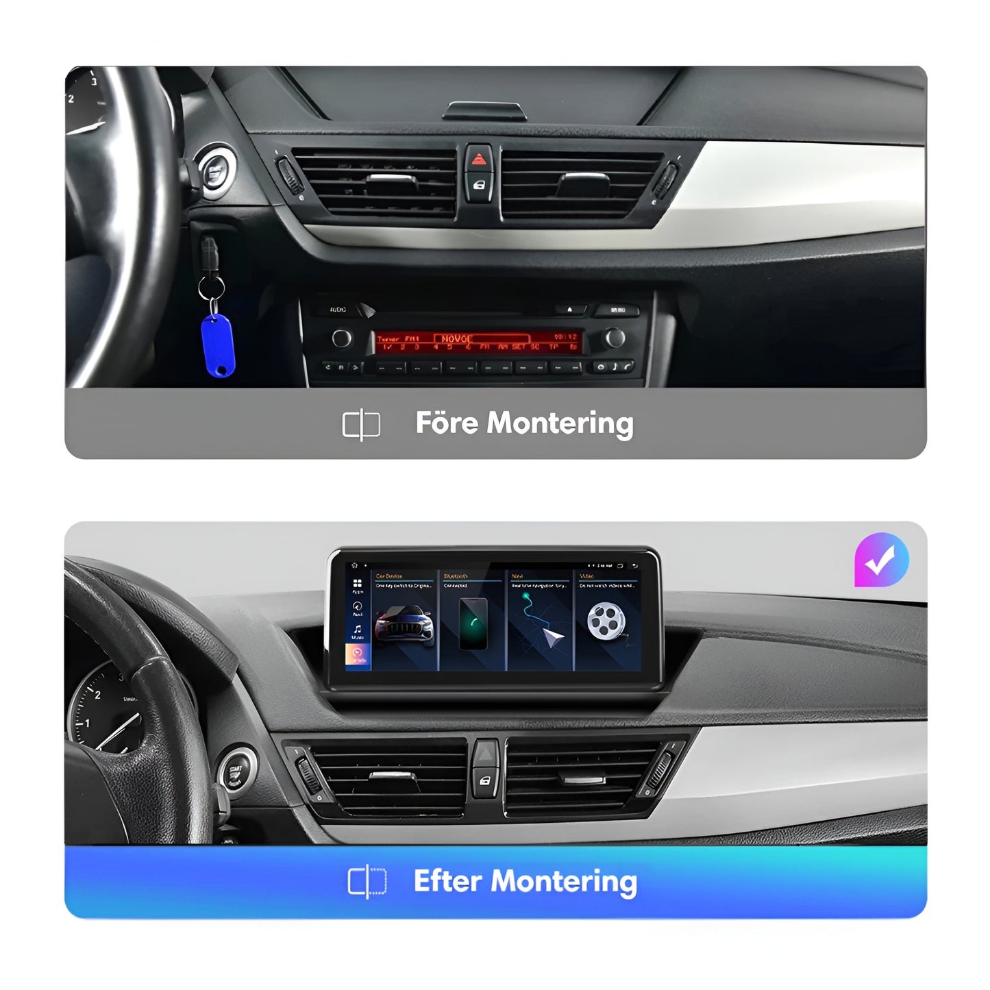 Bimmers Androidskärm/bilstereo för BMW X1 E84 med s, för och efter bild för bilar utan skärm från fabrik.